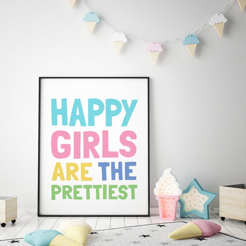 Happy Girls Are The Prettiest Printable Art Girl Quote Print Etsy