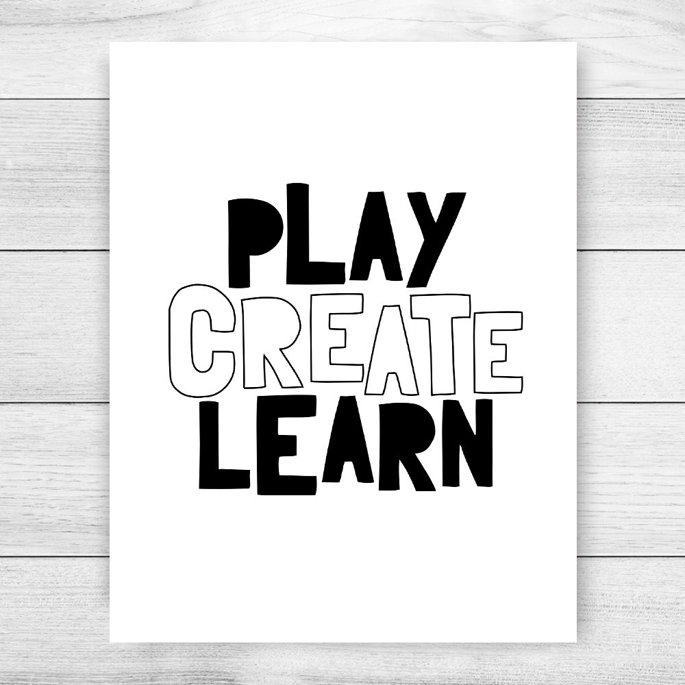 Play Create Learn Printable Art Nursery Art Decor Black & - Etsy