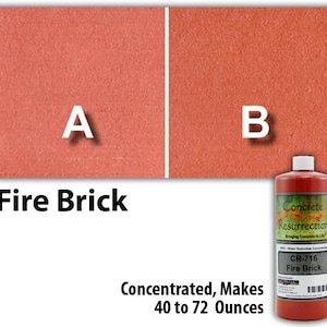 May include: Two samples of concrete, one labeled A and the other labeled B, showing the color Fire Brick before and after using Concrete Resurrection. A bottle of Concrete Resurrection CR-716 Fire Brick concentrated colorant is shown. The product makes 40 to 72 ounces.