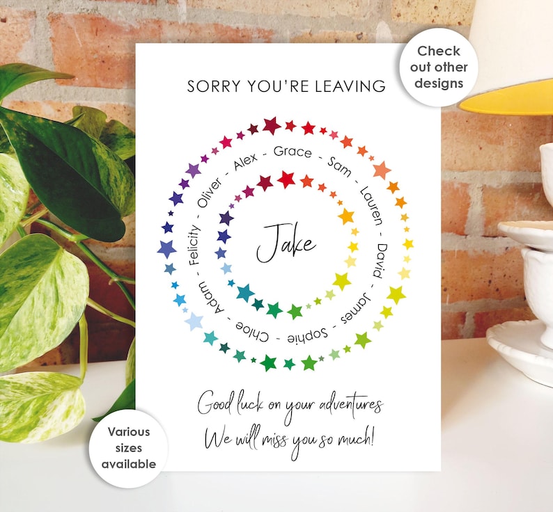 May include: A white card with the text "SORRY YOU'RE LEAVING" and "Good luck on your adventures. We will miss you so much!" A rainbow star design surrounds the name "Jake". Additional text says "Various sizes available."