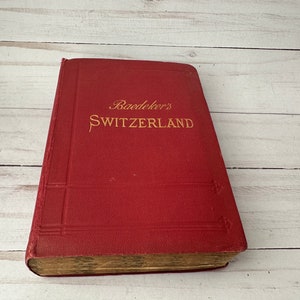 Antike Baedeker&#39;s Führerbücher--Baedeker&#39;s Schweiz