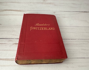 Antique Baedeker's Guide Books--Baedeker's Switzerland