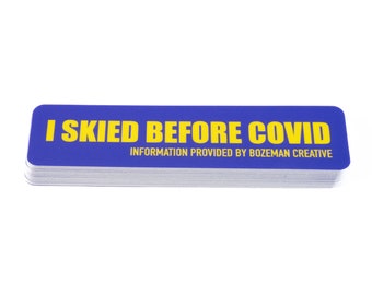 I Skiied Before Covid - Skiing Sticker