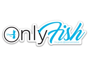 OnlyFish - Fly Fishing Sticker