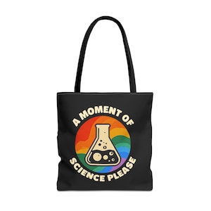 Science Themed Tote Bag - A Moment of Science Please, Eco-Friendly Shopping Bag, Gift for Science Lovers, Classroom Supplies, Festival Tote