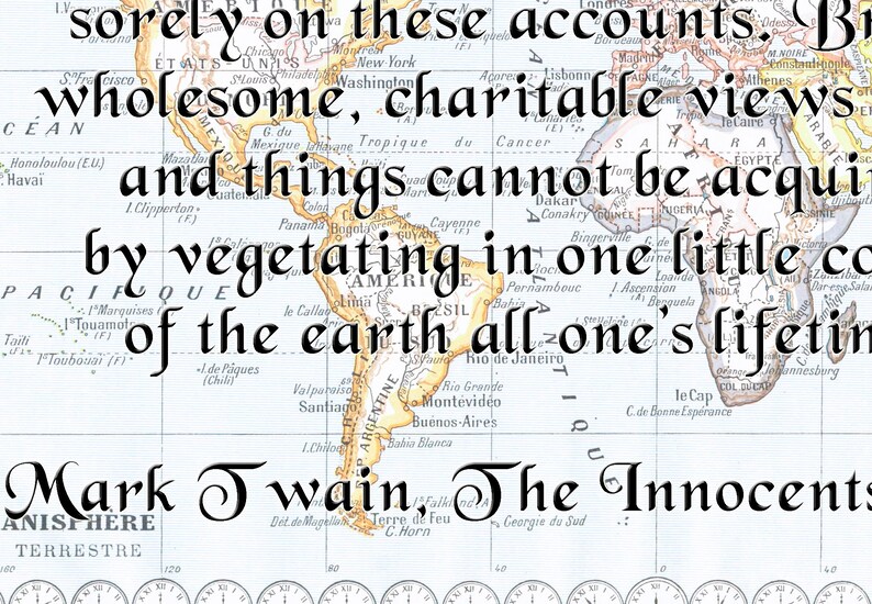 Travel is fatal to prejudice over old mappamundi map Travel quote Canvas Mark Twain Canvas Quote Inspirational quote Planisphere map