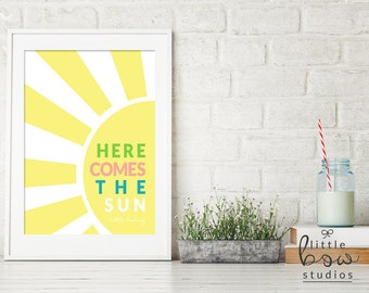 Printable Wall Art: 5 x 7 Here Comes the Sun, Nursery Decor, Sunshine Home Decor, Summer Decor, Instant Download, 5 x 7 Digital Wall Print