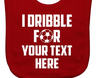 Personalised Football Team Name Baby Bib: 'I Dribble For'