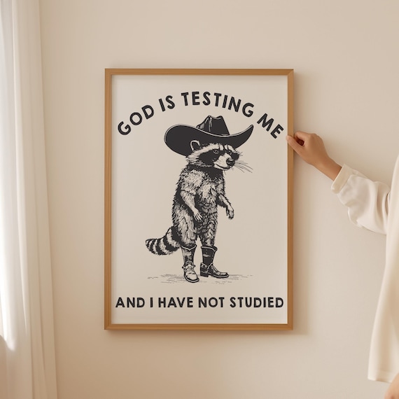 Funny Cowboy Racoon Print | Cute Racoon Poster | Dark Humor Sarcastic Funny Quote College Dorm Art Apartment Decor Physical Art Print Option