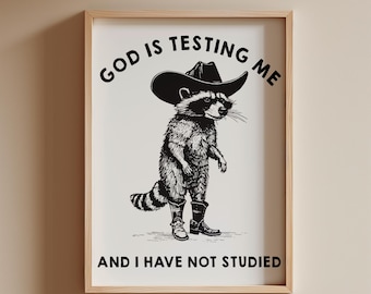 Funny Cowboy Racoon Print | Cute Racoon Poster | Dark Humor Sarcastic Funny Quote | College Dorm Art | Digital Download | Printable Wall Art