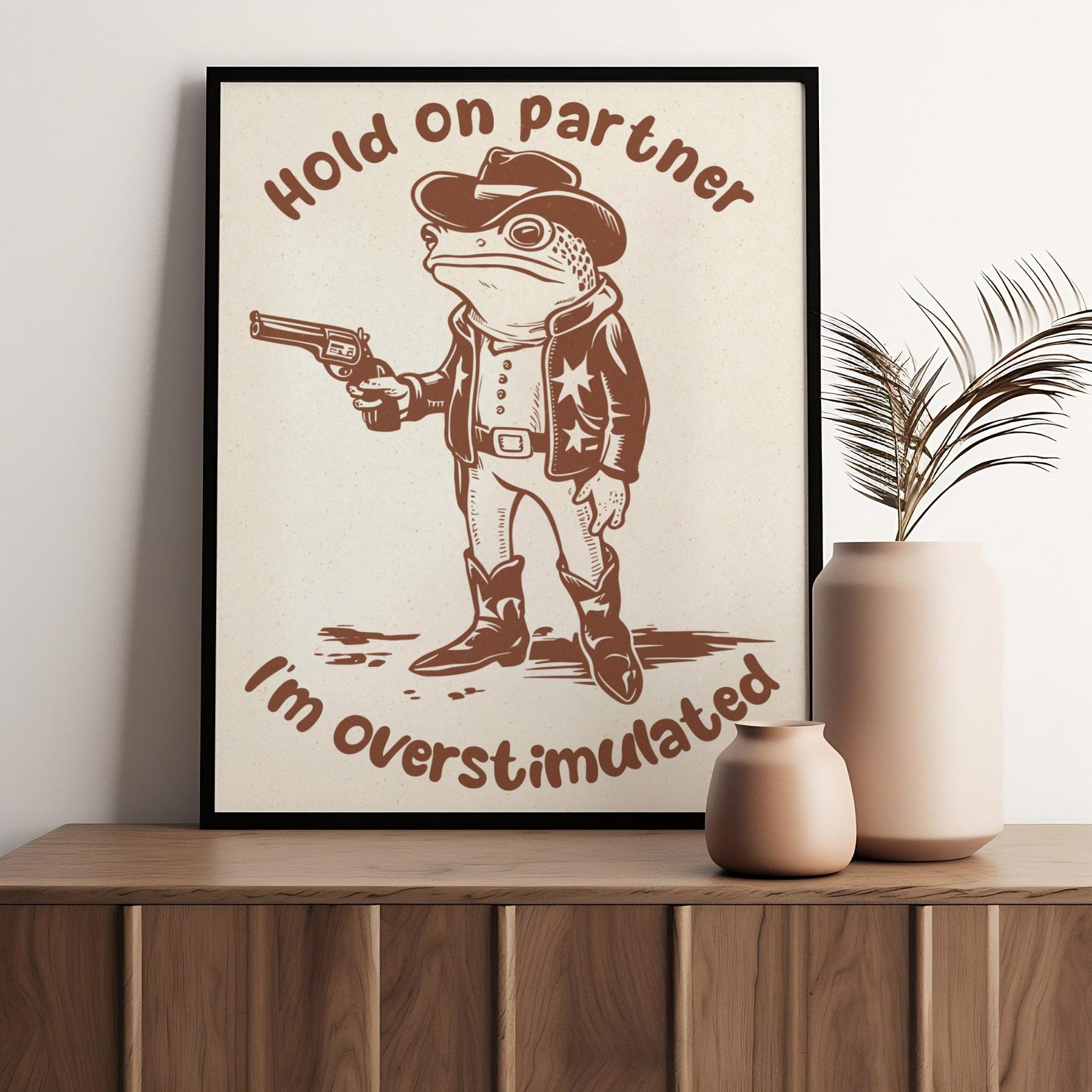 Funny Overstimulated Cowboy Frog Print Cute Animal Poster Dark Humor ...