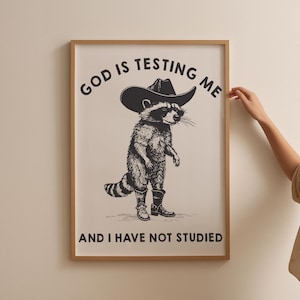 Lustiger Cowboy Waschbär Druck | Niedliches Waschbär Poster | Dark Humor sarkastisches lustiges Zitat | Studentenwohnheim Kunst | Digitaler Download | Druckbare Kunst