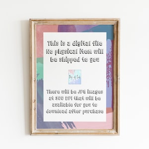 K&ouml;nnte beinhalten: Ein gerahmter Hinweis auf einen digitalen Download mit einem bunten abstrakten Hintergrund. Der Text lautet: "Dies ist eine digitale Datei. Es wird kein physischer Artikel an Sie versandt. Es werden JPG-Bilder mit 300 DPI verf&uuml;gbar sein, die Sie nach dem Kauf herunterladen k&ouml;nnen."