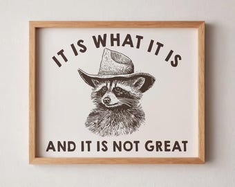 Funny Cowboy Racoon Print | Cute Racoon Horizontal Poster | Dark Humor Sarcastic Funny Quote Print | College Dorm Art | Digital Download Art