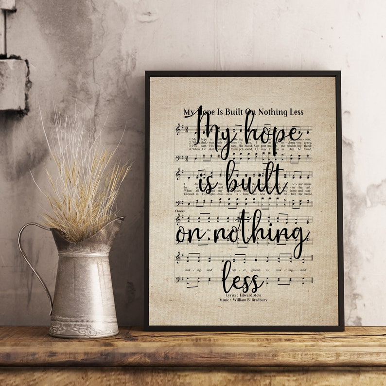 My Hope is Built on Nothing Less Vintage Hymn Wall Art Print Etsy My Hope is Built on Nothing Less Vintage Hymn Wall Art Print Etsy