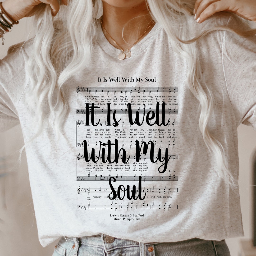 It is Well With My Soul Hymn T-shirt Unisex Tee Favorite Gift - Etsy