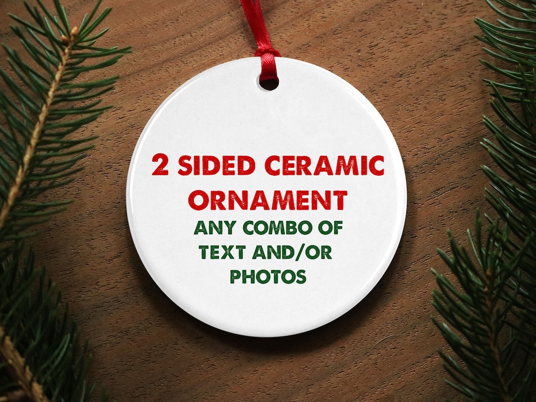 Custom Ornament 2 Sided Ceramic Christmas Ornament Photo Gift Etsy