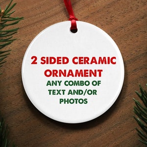 Custom Ornament 2 Sided Ceramic Christmas Ornament - Photo Gift