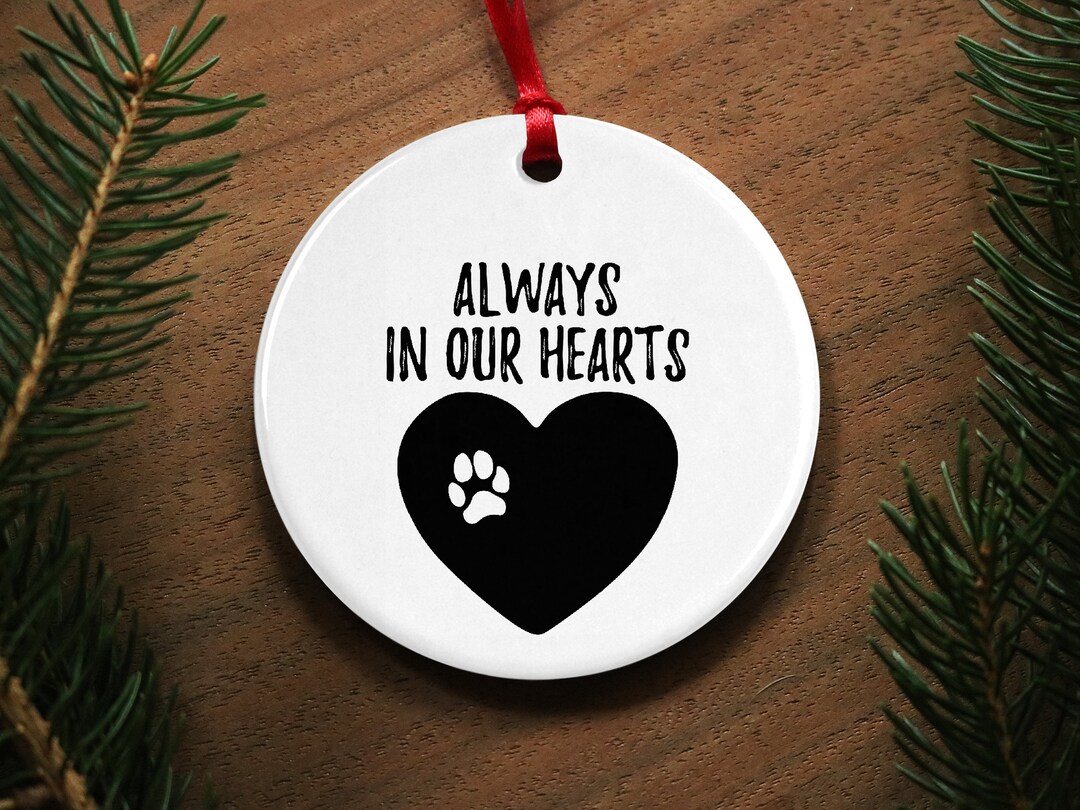 Always in Our Hearts - Dog or Pet Memory Ornament - Personalized ...