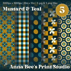 May include: Digital paper pack featuring five unique patterns in mustard yellow and teal. Designs include floral, gingham, polka dots, checkerboard, and geometric circles. The text "Mustard & Teal" and "Anna Bee's Print Studio" are displayed.