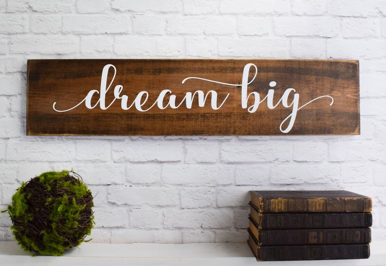 Dream Big Wood Sign Wooden Sayings Wall Décor | Etsy