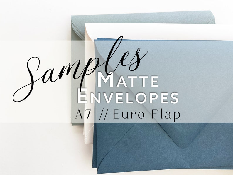 May include: A stack of A7 matte envelopes with Euro flaps in shades of blue, white, and grey. The text on the image reads: Samples MATTE ENVELOPES A7 // Euro Flap. The envelopes are arranged in a layered, overlapping formation on a plain surface.