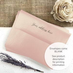 May include: A stack of blush pink envelopes with the text "Your address here" printed on the top envelope. The envelopes come blank and the product description has information about printing.
