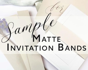 SAMPLE Matte Invitation Bands for Wedding Invites (5x7 Cards) | 1 Blank Belly Band