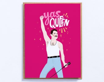 YAS QUEEN / Freddie Mercury / Queen / Greeting Card