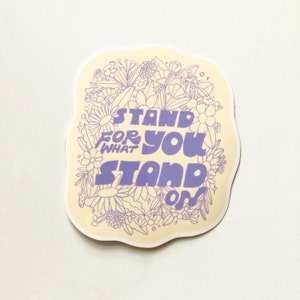 Defiende lo que te paras / STICKER