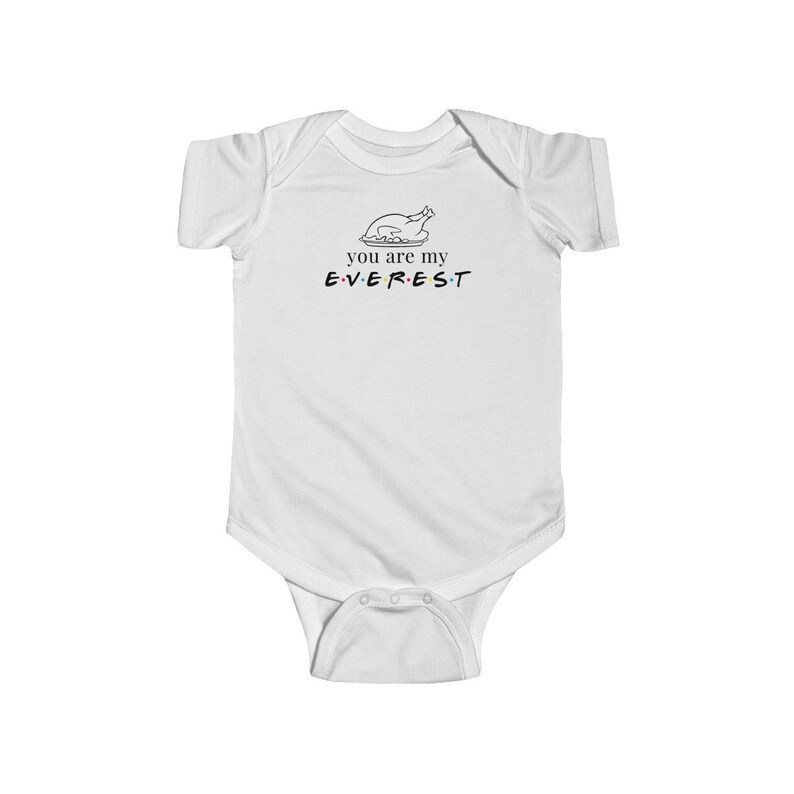 Christmas Baby Bodysuit Boys Thanksgiving NEWBORN White Baby Clothing Friends TV Show You Are My Everest in White Girls