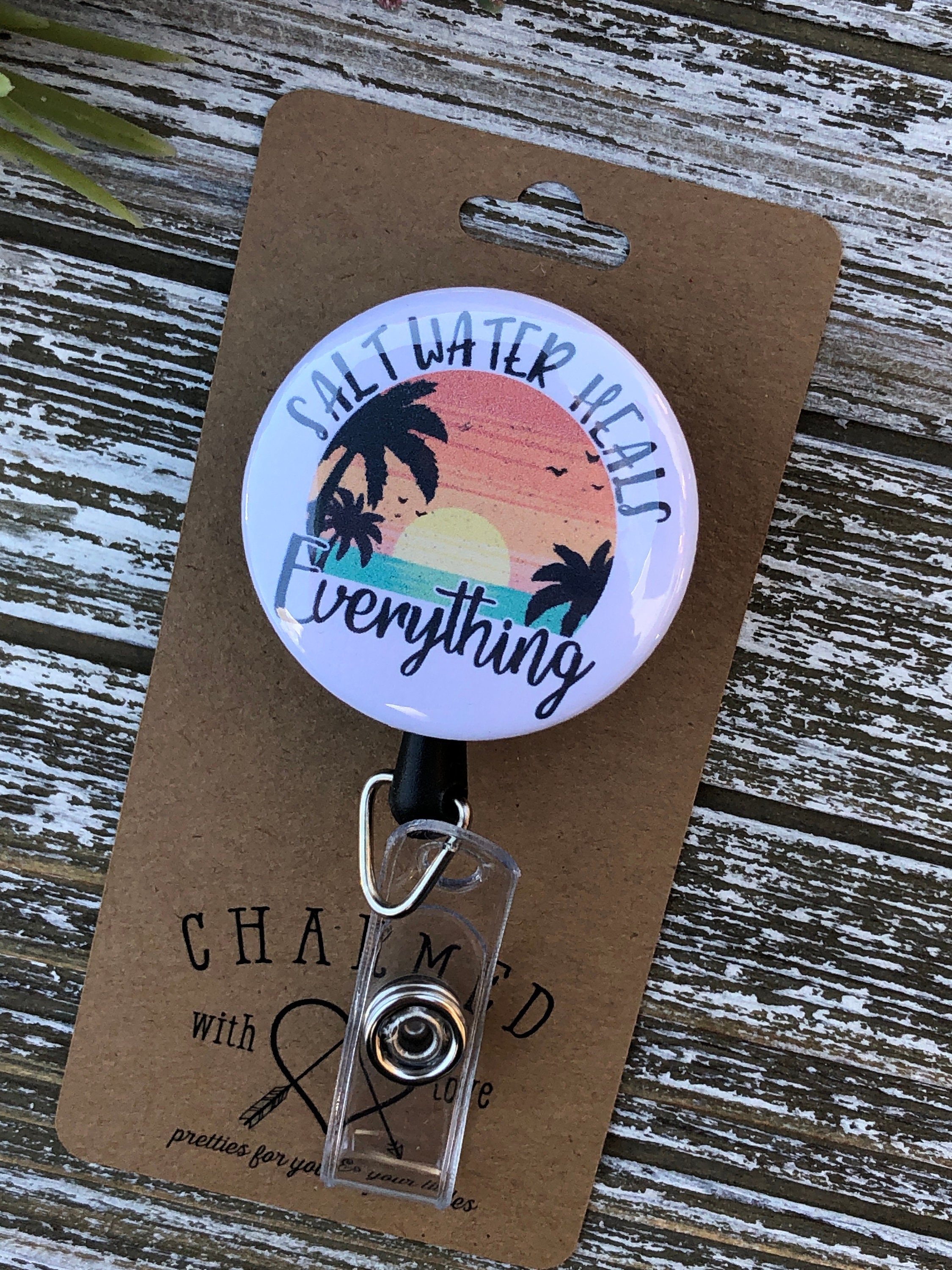 Cute Badge Holder/fun Badge Reel/salt Water Heals Everything Etsy