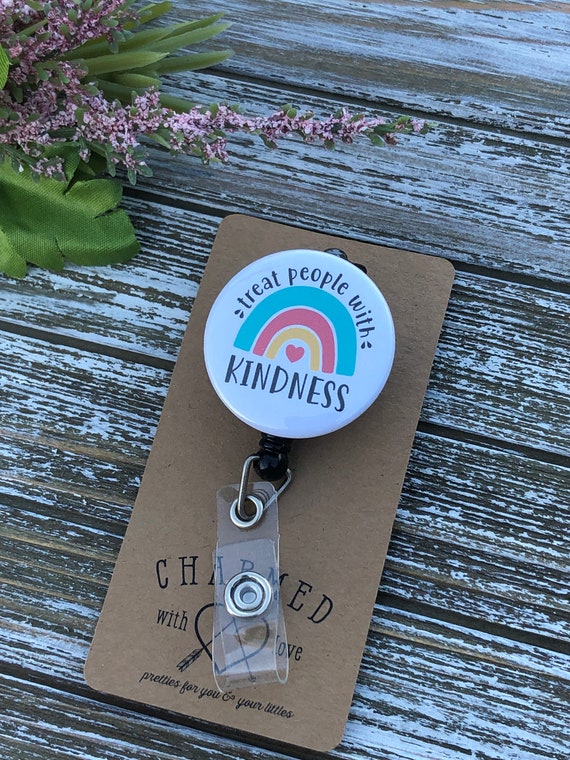 Treat People With Kindness/be Kind/kindness/badge Holder/badge Reel/id  Holder -  Singapore