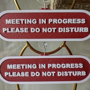 2 Office Please Do Not Disturb Signs, Meeting in Progress