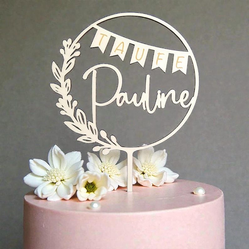 Cake Topper Taufe, Tortendeko Taufe, Tortentopper Taufe, Topper Taufe, Geschenke zur Taufe, personalisiert, V21