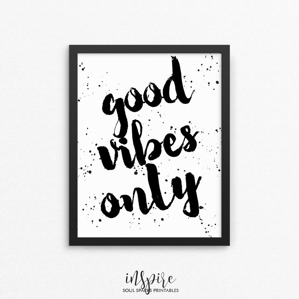 Good vibes only Black Calligraphy Printable Daily Etsy