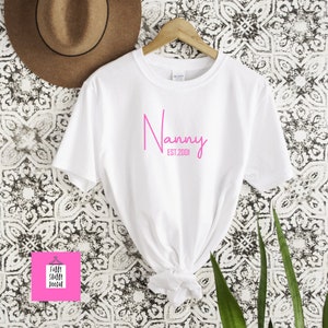 Personalised Nanny/ nannie/ Grandma/Granny/Nan etc EST. Year t-shirt/ various colour print options /  white or black tee