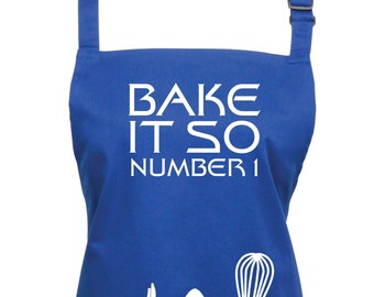 Bake It So Number One Star Trek The Next Generation Apron! Choice of 23 Colours (Ref 1152)