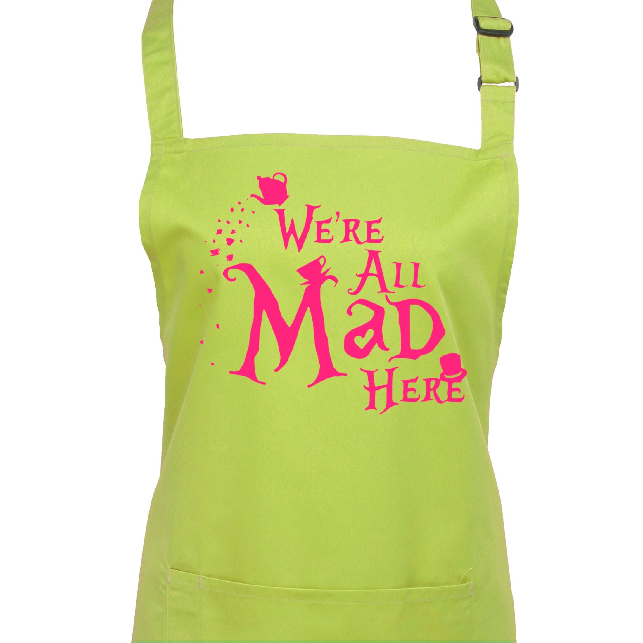 Alice Au Pays Des Merveilles Apron Nous Sommes Tous Fous Ici Dans Un Choix de 22 Couleurs Tablier | 