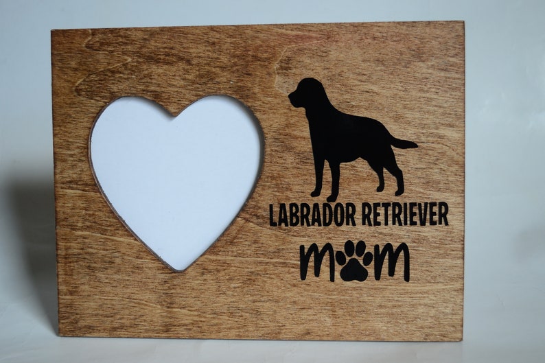Labrador Retriever Picture Frame Dog Mom Wood Sign Image 0