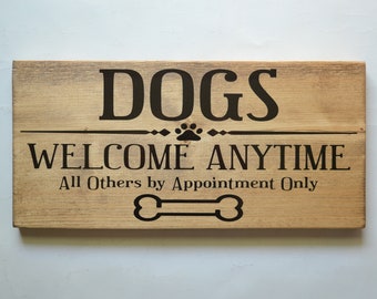 Dogs Welcome Sign, Dog Lover Wood Sign, Wood Sign, Pet Lover Sign ,Front Entrance Sign, Wall Sign, Home Decor, Pet Lover Gift, Humorous Sign