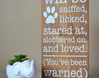 Dog Lover Wood Sign, Wood Sign, Humorous Pet Sign, Pet Lover Sign, Warning Sign, Wall Sign, Home Decor, Pet Lover Gift, Front Entrance Sign