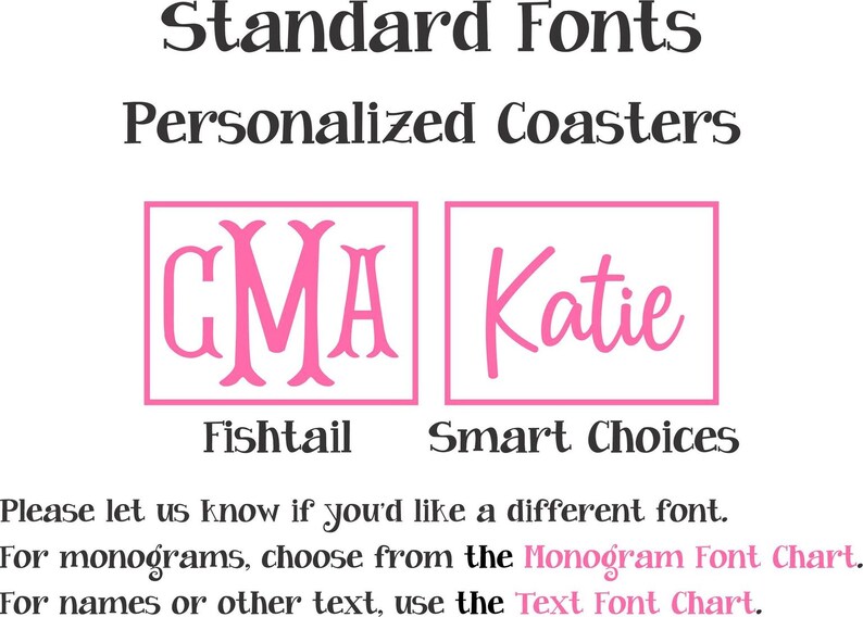 two personalized coasters with different font styles: "GMA" and "Katie" in a fishtail font, and "Smart Choices" in a smart font. The coasters are labeled as "Standard Fonts Personalized Coasters" and are accompanied by instructions for selecting a different font style.