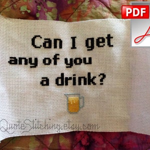 Mature - Can I get any of you c*nts a drink? - Shaun of the Dead 4&quot;x6&quot; cross-stitch PATTERN - INSTANT DOWNLOAD .pdf