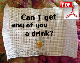 Mature - Can I get any of you c*nts a drink? - Shaun of the Dead 4"x6" cross-stitch PATTERN - INSTANT DOWNLOAD .pdf