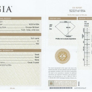 May include: A GIA diamond grading report for a 0.61 carat, H color, VS2 clarity diamond. The diamond is circular brilliant cut and measures 5.23-5.36 x 3.52 mm. The report includes details on the diamond's proportions, polish, symmetry, fluorescence, and clarity characteristics.