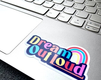 Dream Out Loud Sticker/Decal