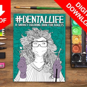 Adult Coloring Book, Adult Coloring Pages, Coloring Pages, Coloring Book, Adult Coloring Books, Dentist, Dental Hygienist, Dental Assistant