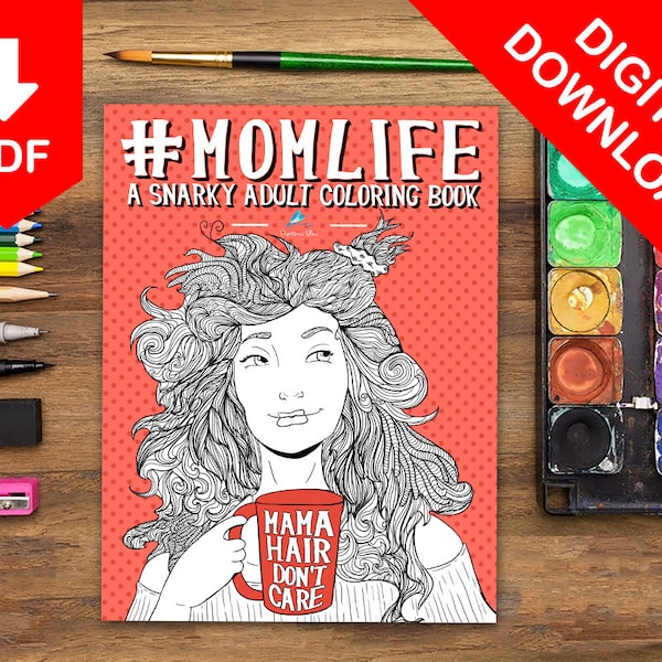 Mom Life Adult Coloring Book for Mom, Mom Coloring Book for Adults, Funny Gifts for Mom, Mom Gifts for Birthday Christmas Mothers Day Gifts