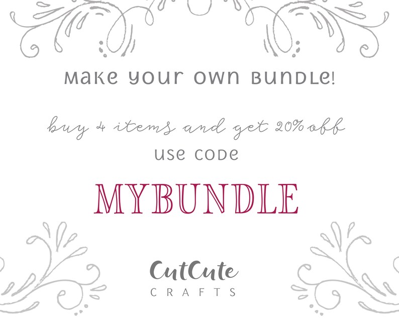 Op de afbeelding: Een witte achtergrond met een grijs bloemenontwerp boven en onder. De tekst "Make your own BUNDLE!" is grijs. De tekst "buy 4 items and get 20% off" is grijs. De tekst "use code MYBUNDLE" is bordeauxrood. De tekst "CutCute CRAFTS" is grijs.